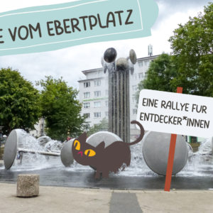 Rallye: Die Tiere vom Ebertplatz